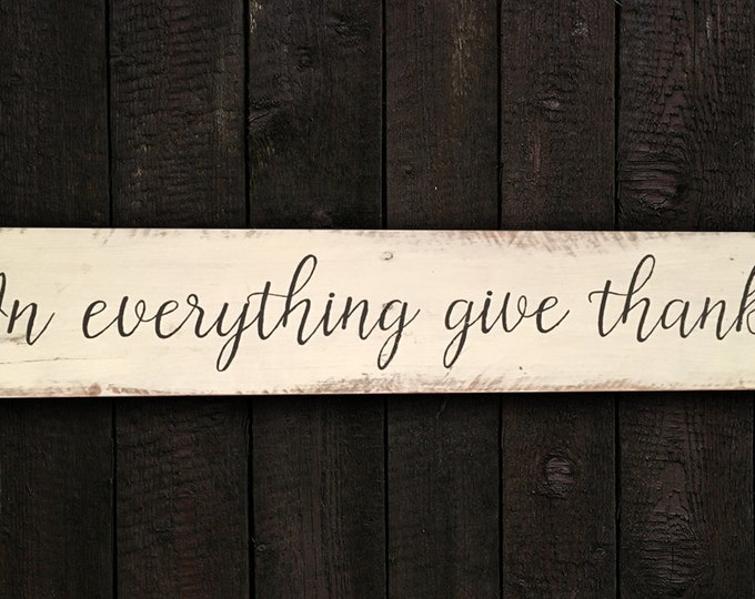 Hand-painted wood sign, In everything give thanks