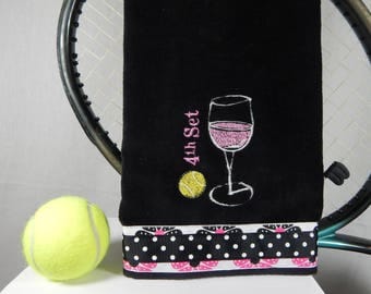 Black or Pick Your Color "4th set Wine" Tennis Towel