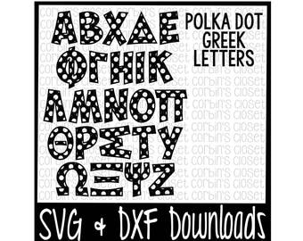 Greek Alphabet SVG * Polka Dot Pattern Cut File - DXF & SVG Files - Silhouette Cameo, Cricut