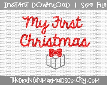 My First Christmas - Christmas Svg - My 1st Christmas - First Christmas Svg - Christmas Svg - SVG- HTV cut file - Commercial Use - PNG