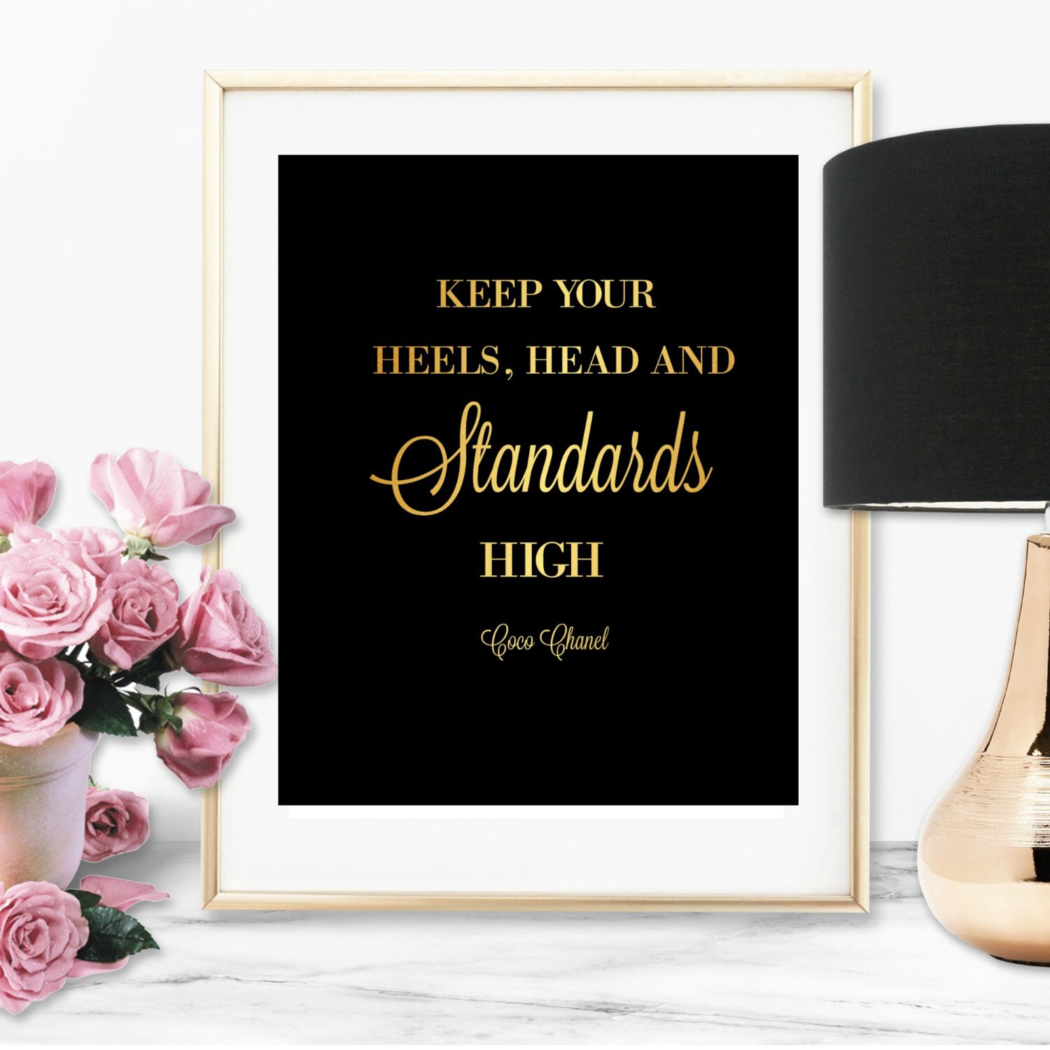 Keep your heels head and standards high Print Poster Print