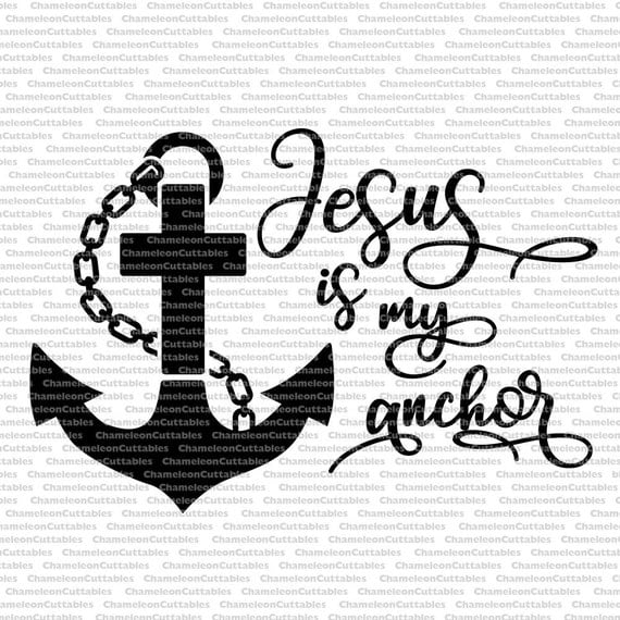 Jesus is my anchor 2 SVG file Jesus Hope Anchor Cross