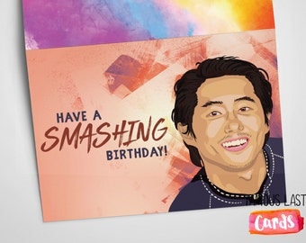 The Walking Dead Birthday Card - Glenn Rhee/Steven Yeun Negan and Lucille reference - Have a smashing Birthday!