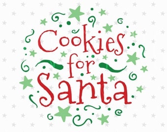 Cookies for Santa SVG Christmas Svg files Christmas SVG Santa svg files Cutting File Silhouette Cameo svg Cricut svg Winter Svg Holiday svg