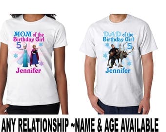 Frozen Mom Dad of the Birthday Girl or Boy Family Shirt