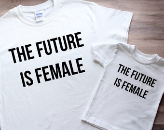 Future is female - future is female onesie - future is female shirt - feminist onesie - feminist shirt - mommy and me set - feminism shirt