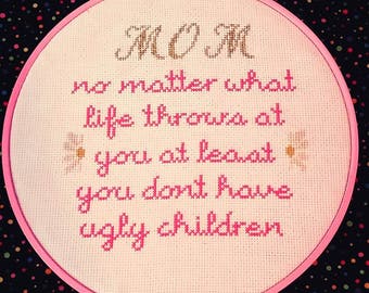 Gift For Your Mom Cross Stitch Pattern PDF Download Modern Hoop Mother's Day Decoration Humor Birthday Gift For Mom
