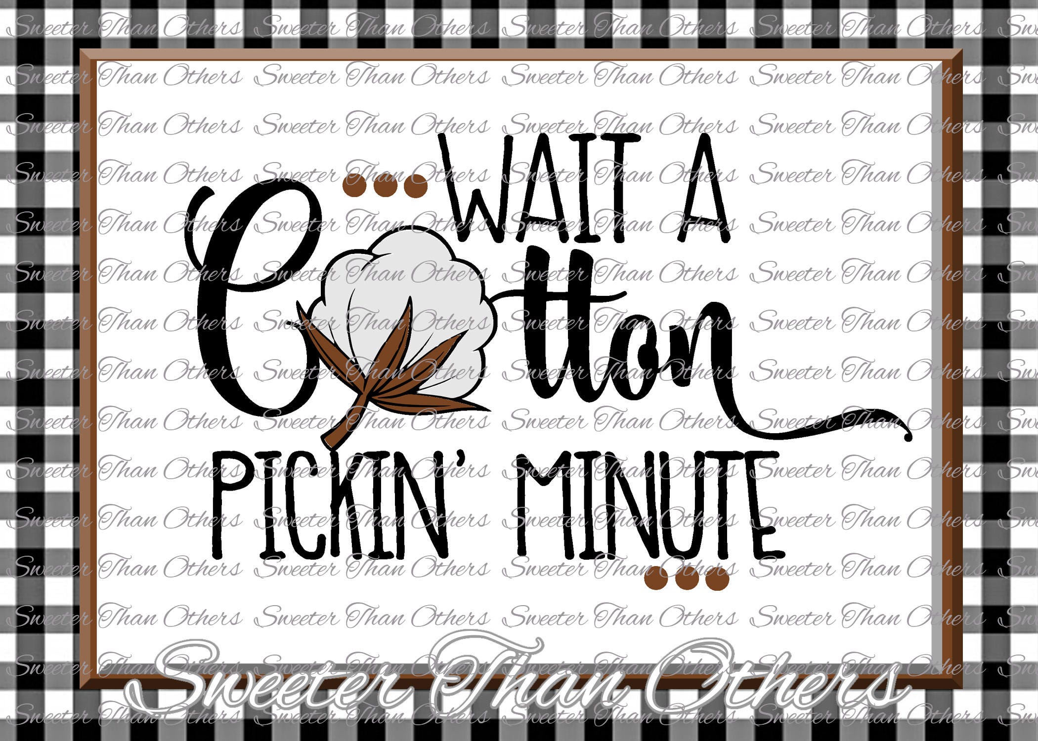 Download Wait a Cotton Pickin Minute svg Southern svg Southern