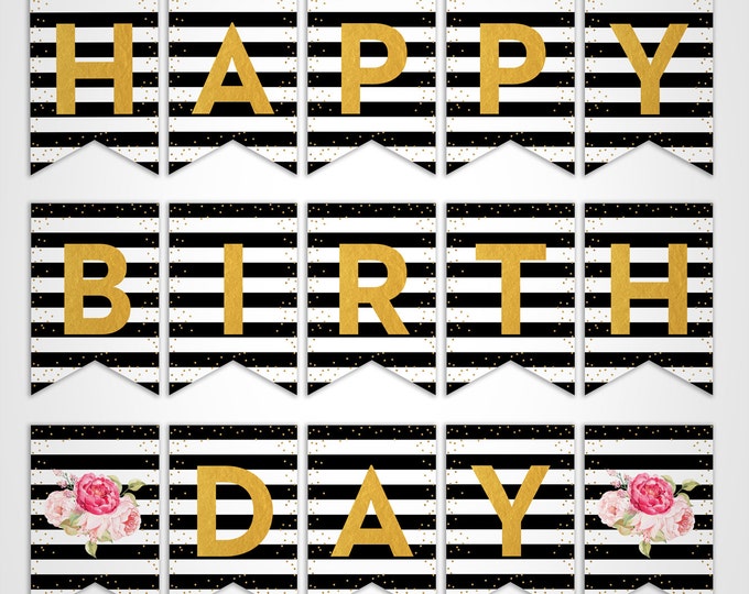 Black and White Stripes, Gold Glitter, Pink Floral Happy Birthday Banner, Instant Download, Print Your Own