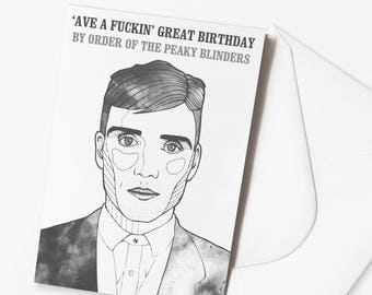 Peaky Blinders Funny Birthday Card | Tommy Shelby | By order of the Peaky Blinders