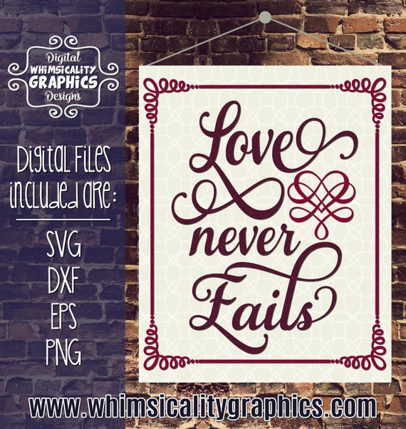 Download Love Never Fails SVG DXF png and eps Commercial