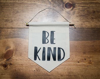 Be kind banner wood banner wood sign