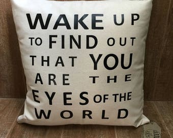 Eyes of the World pillow, grateful dead pillow, wake up to find out that you are the eyes of the world