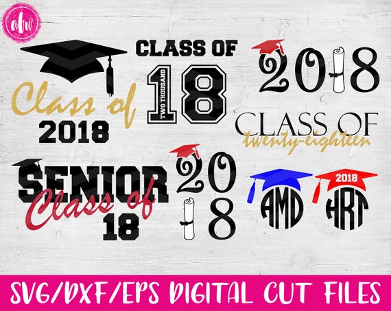 Download Graduation Bundle Class of 2018, SVG, DXF, EPS, Cut Files ...