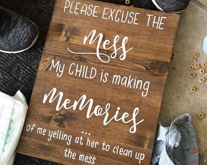 Mess Memories Sign