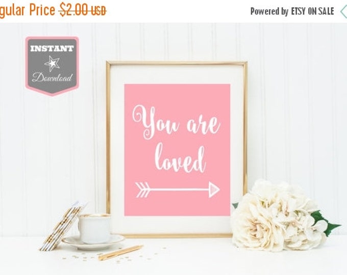 SALE Printable Wall Art - Instant Download 8x10 or 11x14 Pink Arrow You Are Loved / Nursery / Girl / Baby / Item #2503