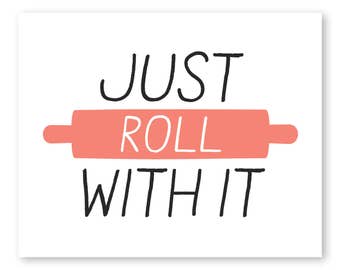 Bakery Print Kitchen Print Kitchen Art Just Roll With It