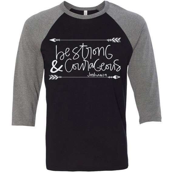Items similar to be strong and courageous, christian shirts, christian ...