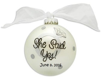 Custom Engagement Ornament, Custom Couple Ornament, She Said Yes, Custom Wedding Ornament