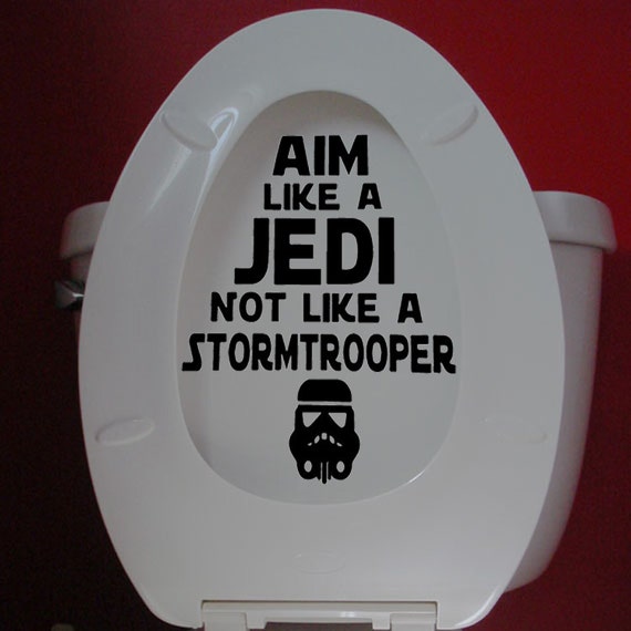 Star Wars Bathroom Toilet decal Aim Like a Jedi Not Like A