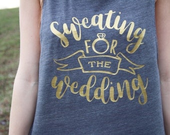 Bride Tank Top - Sweating For The Wedding Tank Top - Bridal Tank Top - Wedding Tank - Bride Shirt - Bride Workout Tank - Bride Muscle Tank -