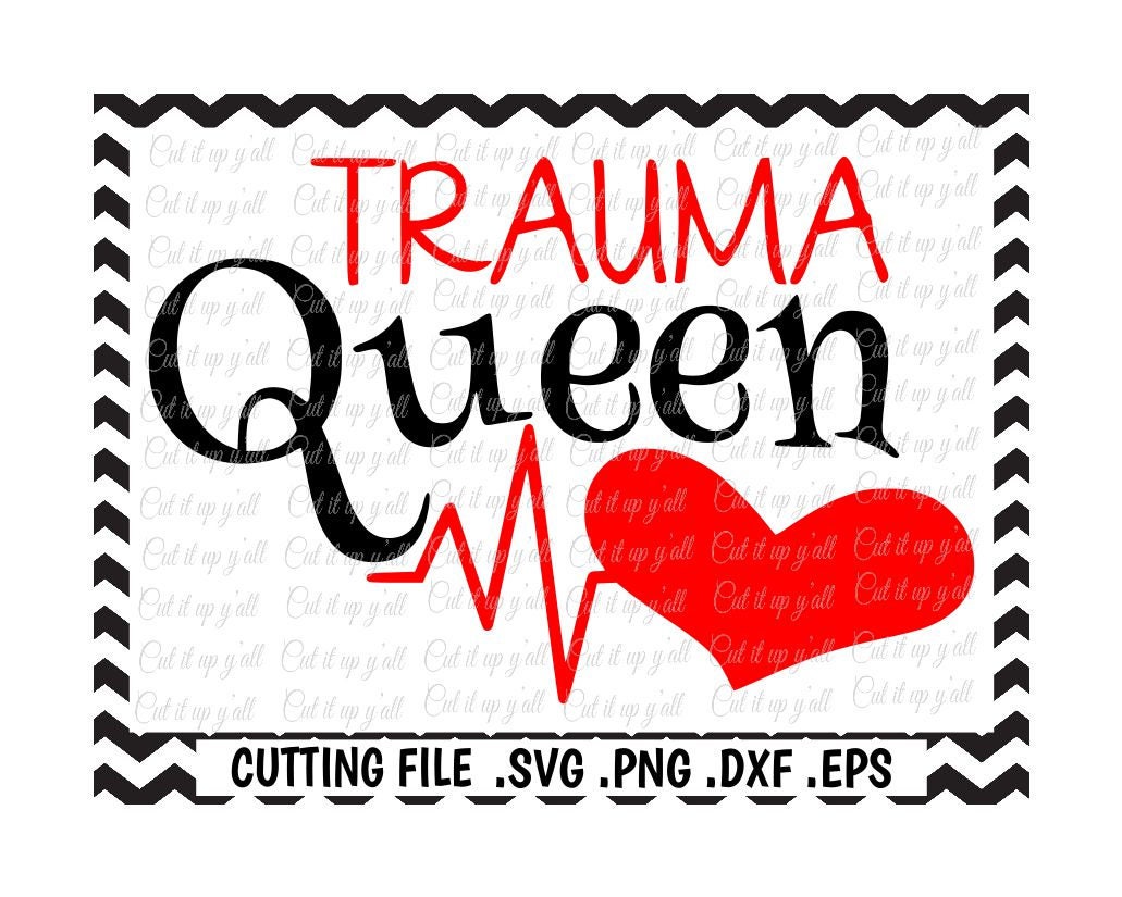 Free Free Trauma Queen Svg 947 SVG PNG EPS DXF File