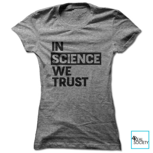In Science We Trust Science Shirt Science Tshirt March