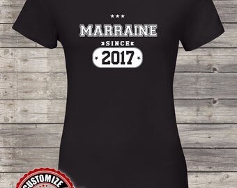 Marraine Since (Any Year) Grandma Gift, Marraine Birthday, Mother's Day, Marraine Tshirt, Marraine Gift Idea, Baby Shower, Pregnancy