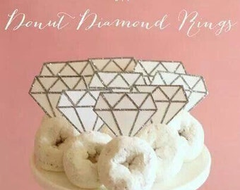 PRINTABLE Diamond Ring Topper for Mini Donut or cupcake - bachelorette party, bridal shower, engagement party, topper, diamond topper
