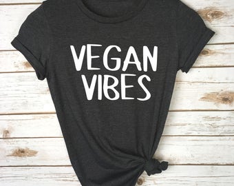 Vegan Vibes Shirt - Vegan Shirt - Shirt For Vegan - Animal Lover Shirt - Vegetarian Shirt - Vegetable Shirt - Gift For Vegan