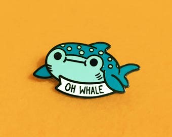 Oh Whale Hard Enamel Pin | Lapel Pin | Cute Whale Shark Pin