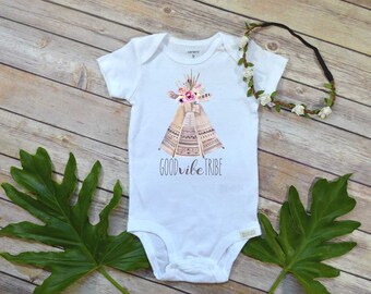 Good Vibe Tribe, Boho Baby Girl Clothes, Baby Shower Gift, Tribe Baby shirt,Baby Girl Gift, Teepee shirt, Cute Baby Clothes, Tribal Shirt