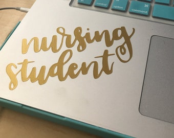 NURSING STUDENT DECAL - vinyl decal - laptop decal - car decal - (custom availible)