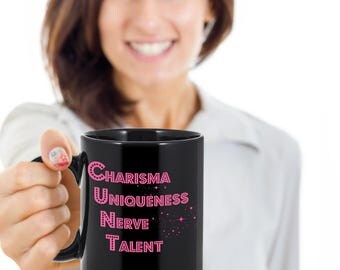 Rupaul Mug - C.U.N.T - Rupaul's Drag Race Inspired mug - Funny Coffee Mug - Black & White