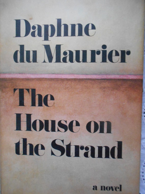 Daphne Du Maurier The House on the Strand Hardcover book