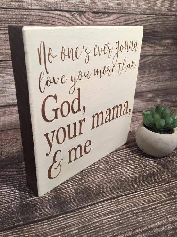 God your mama and me shelf sitter wooden sign mini sign