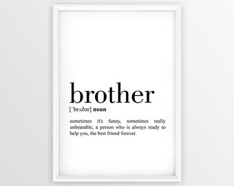 Brother Definition Print, Brother Printable Poster, Brother Quote Printable, Brother Wall Art, Brother Gft, Gift For Brother (W073)