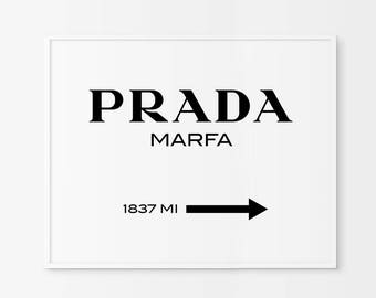 Prada Marfa Print Prada Marfa Art Prada Marfa Decor Gossip Girl Fashion Art Fashion Print Bedroom High Fashion Prada Sign INSTANT