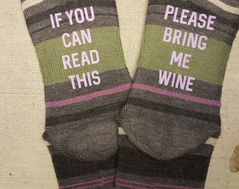 If you can read this Socks - If you can read this Please bring me wine Socks - funny socks - gift for her - birthday gift - wife gift