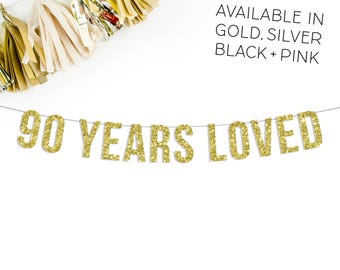 90 Years Loved Birthday Banner || 90th birthday party decorations pink gold black silver 1926 anniversary sign banner bunting