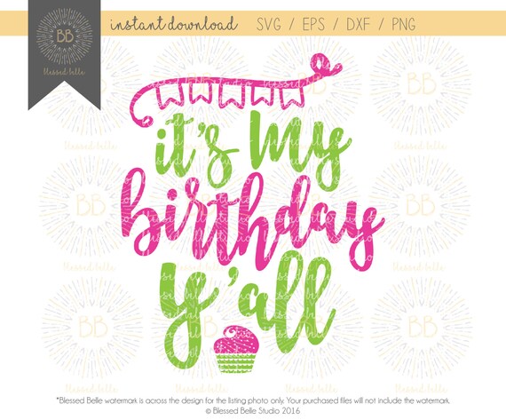 Download It's my birthday y'all svg birthday svg eps dxf png