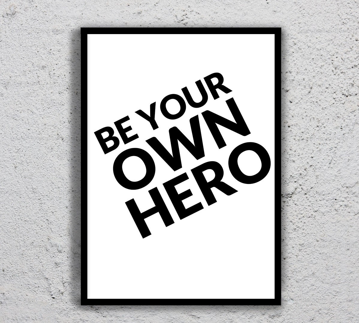 Quote Print Be Your Own Hero Printable Digital