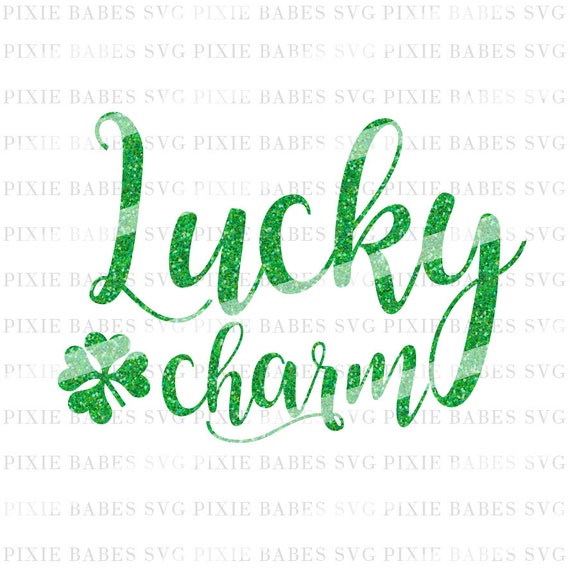 Lucky Charm Svg Clover Svg Shamrock Svg Lucky Svg St.