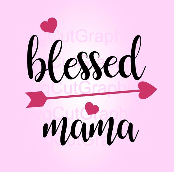 Free Free Blessed Mama Svg Free 89 SVG PNG EPS DXF File