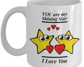 You Are My Shining Star Coffee Mug. Stars Heart Mug. Stars Love Coffee Mugs. A Great Gift For That Special Person.