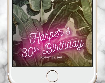 Snapchat Geofilter Birthday, Wedding Snapchat Filter, 30th Birthday for Her, Birthday snapchat filter, Birthday Geofilter, Custom Neon Sign