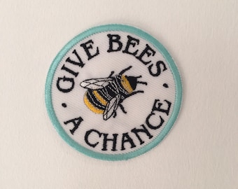 Give bees a chance / iron on patch / feminist embroidery / vegan badge