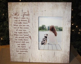 Pet Memory Frame Pet Loss Pet Memorial Picture Frame Pet Sympathy Loss of a pet It's True When I come to you in a dreams, I'm really there