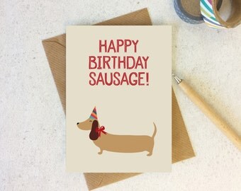 Dachshund Sausage Dog Birthday card - cute dog birthday - happy birthday card - sausage dog card - wiener dog - greeting card - uk