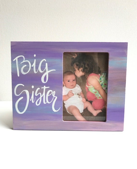 Big Sister Picture frame. Ready to ship or can be made custom.